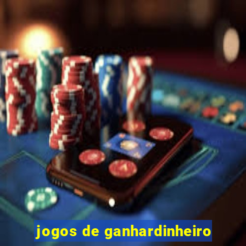 jogos de ganhardinheiro